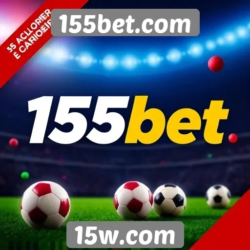 Melhores bônus e promoções oferecidos pelo 155bet